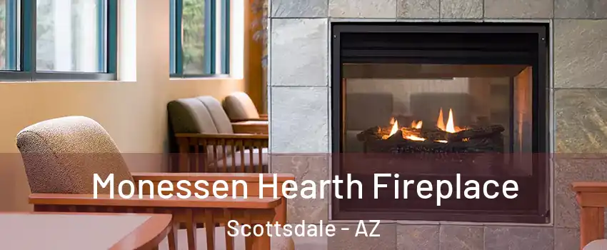 Monessen Hearth Fireplace Scottsdale - AZ